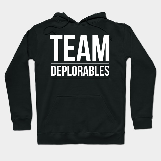 Team Deplorables Hoodie by nobletory